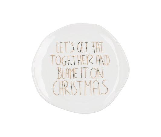 RAEDER DESIGN Kleiner Teller Lets get fat together